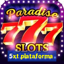 5xt plataforma